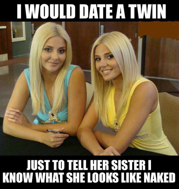 I Would Date a Twin